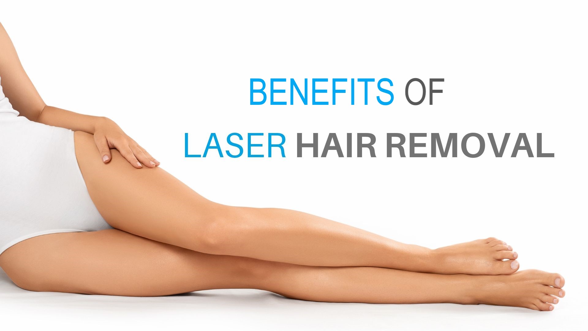 benefits of laser hair removal.